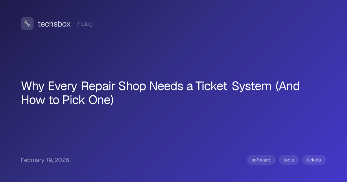 Why Every Repair Shop Needs a Ticket System (And How to Pick One ...